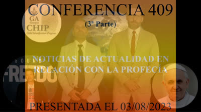 409 - Noticias de actualidad en relación con la profecía 3ª Parte B